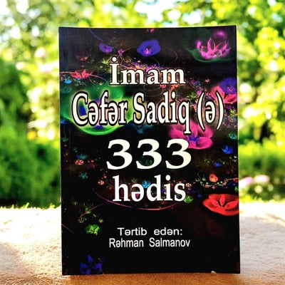 İmam Cəfəri Sadiq(ə) 333 Hədis