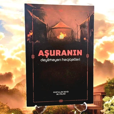 Aşuranın Deyilməyən Həqiqətləri