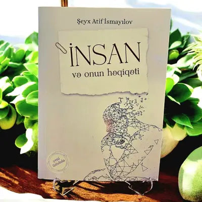İnsan və Onun Həqiqəti