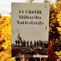 44 Günlük Müharibə Xatirələrdə-1
