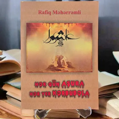 Hər Gün Aşura Hər Yer Kərbəla