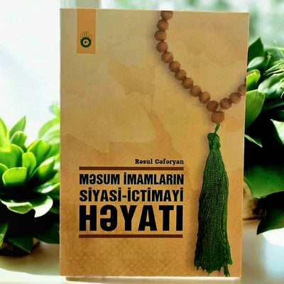 Məsum İmamların Siyasi-İctimayi Həyatı