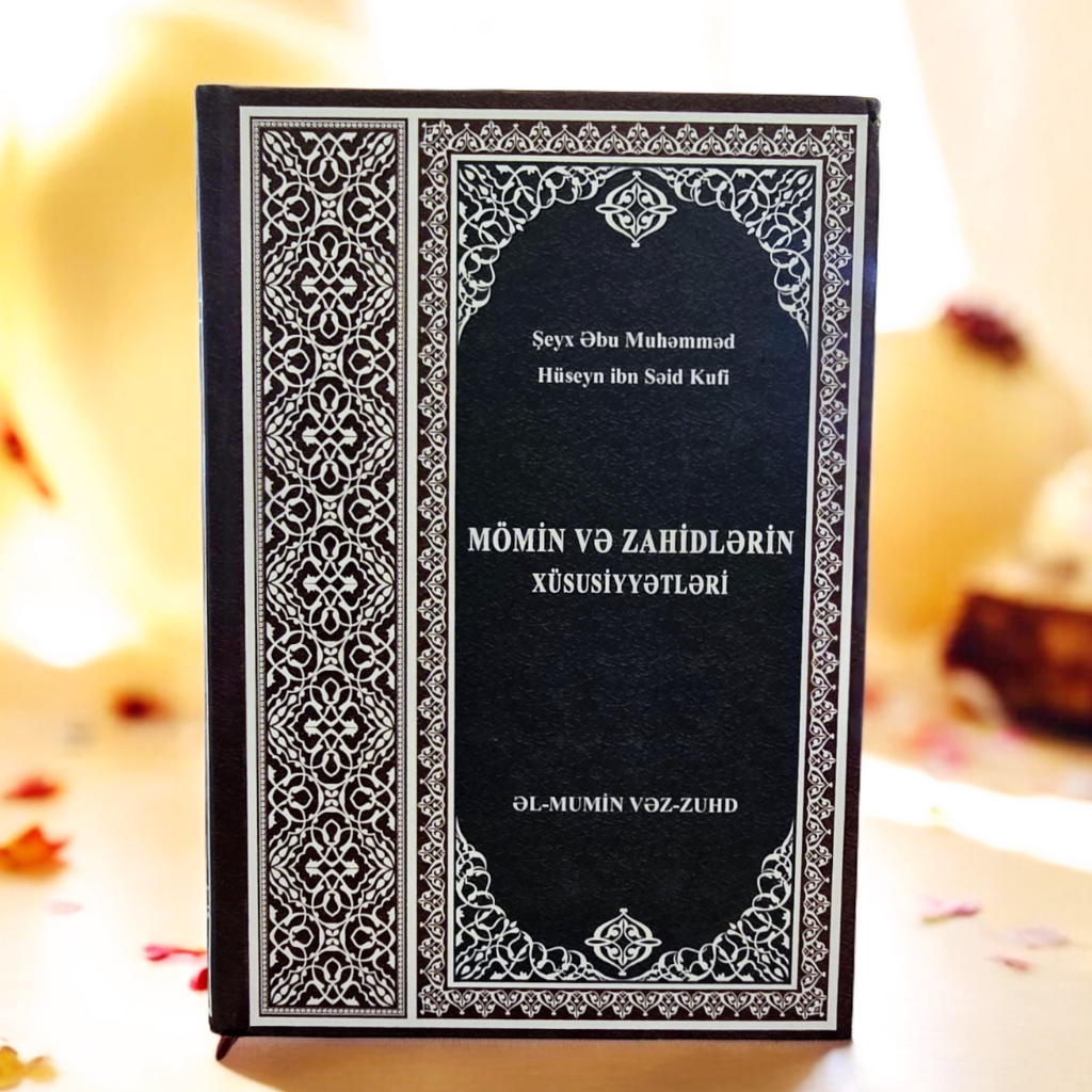 Mömin və Zahidlərin Xüsusiyyətləri