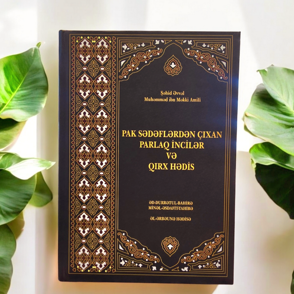 Pak Sədəflərdən Çıxan Parlaq İngilər və Qırx Hədis