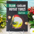 İslam-Sağlam Həyat Tərzi