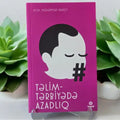 Təlim-Tərbiyədə Azadlıq